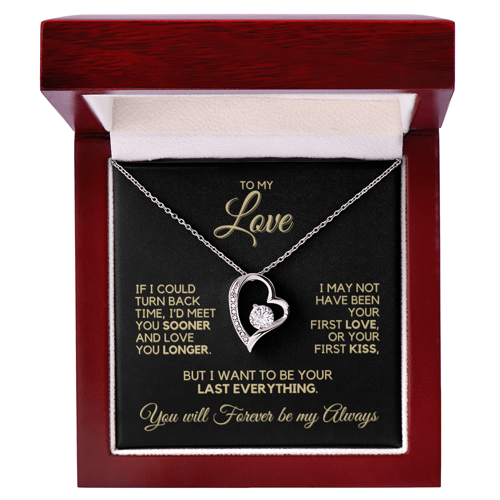To My Love - If I Could Turn Back Time - Heart Necklace