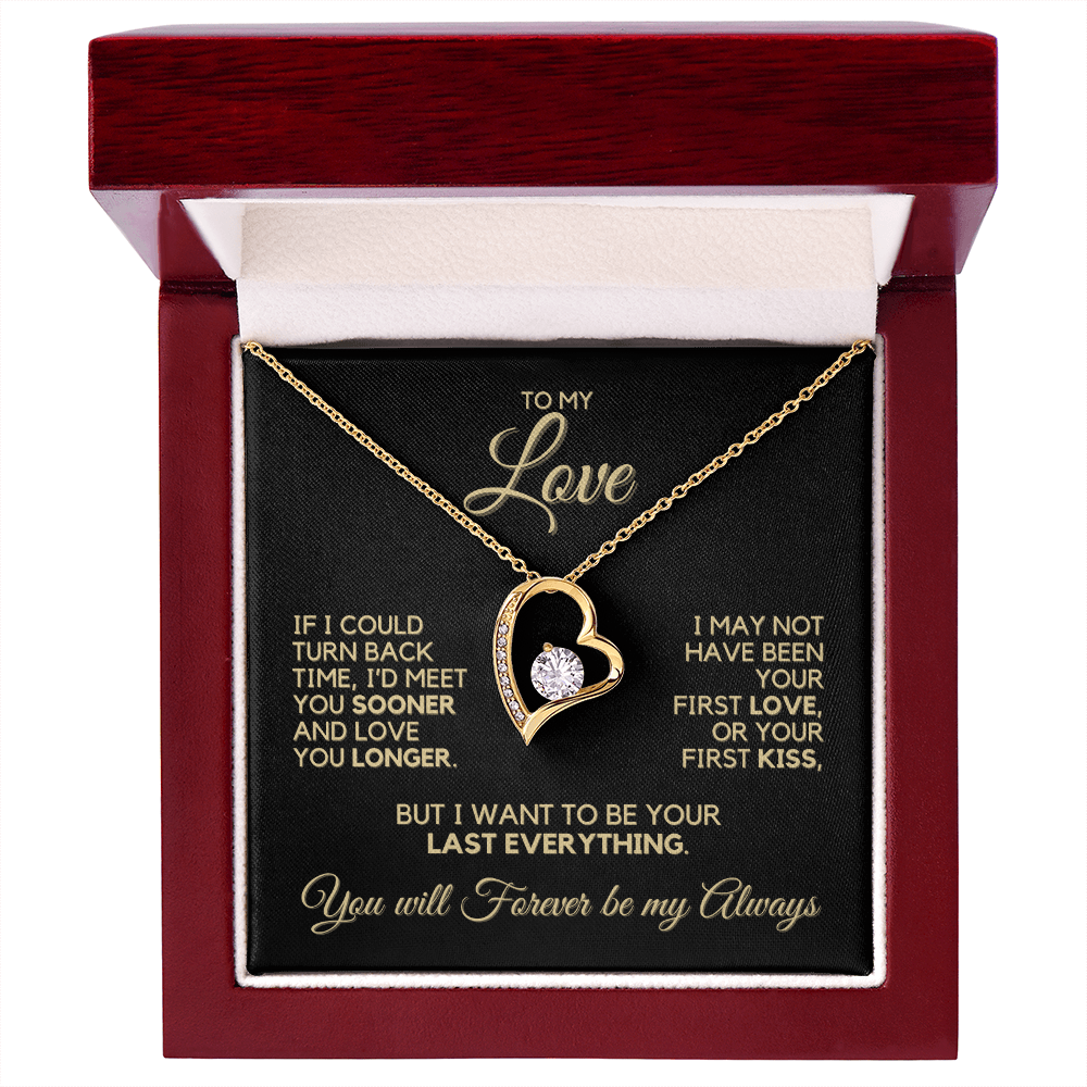 To My Love - If I Could Turn Back Time - Heart Necklace