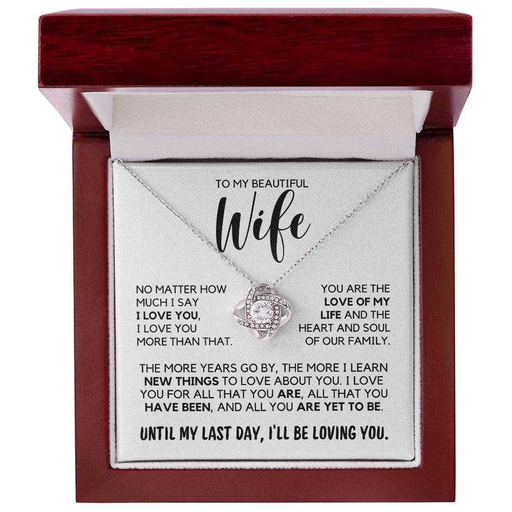 To My Wife - Until My Last Day - Necklace - White Gold Finish - Luxury Box w/LED