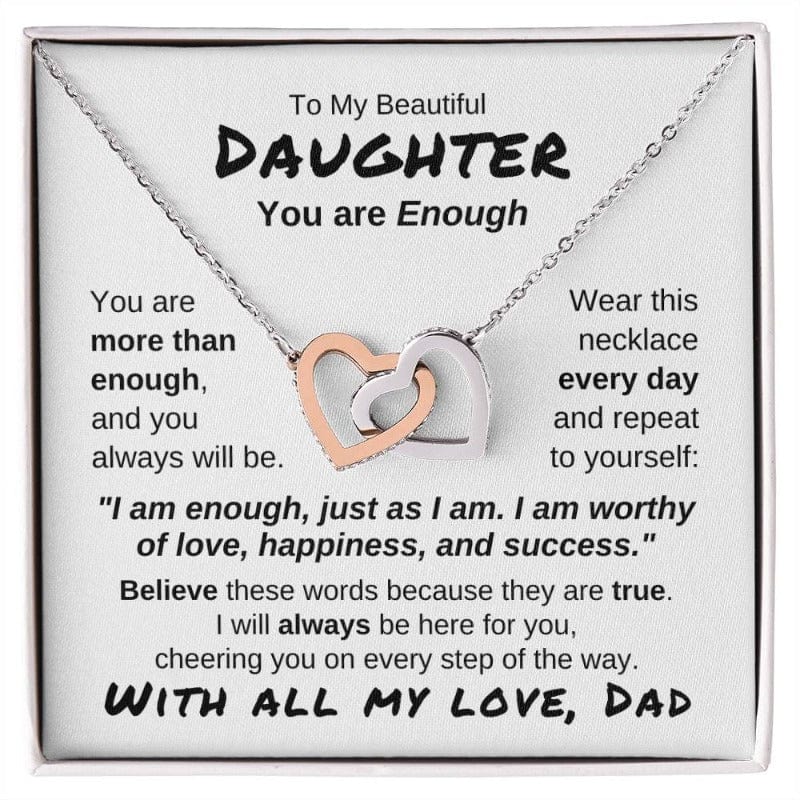 To My Daughter - You Are More Than Enough - Love Dad - Stainless Steel & Rose Gold Finish Necklace - Two-tone Box