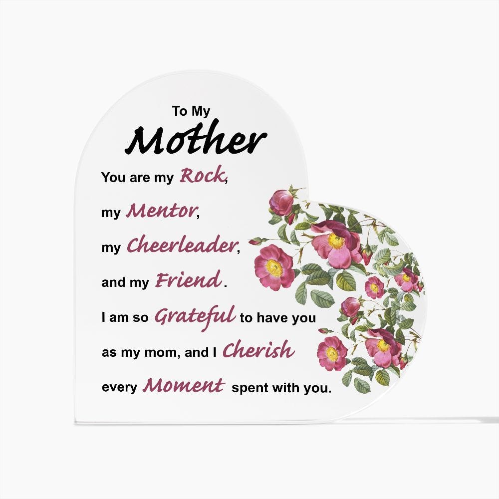 To My Mother - My Mentor - Acrylic Heart-Shaped Plaque