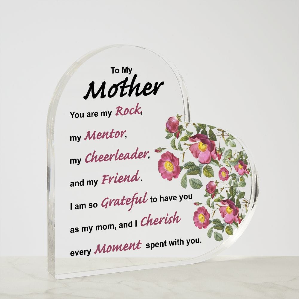 To My Mother - My Mentor - Acrylic Heart-Shaped Plaque