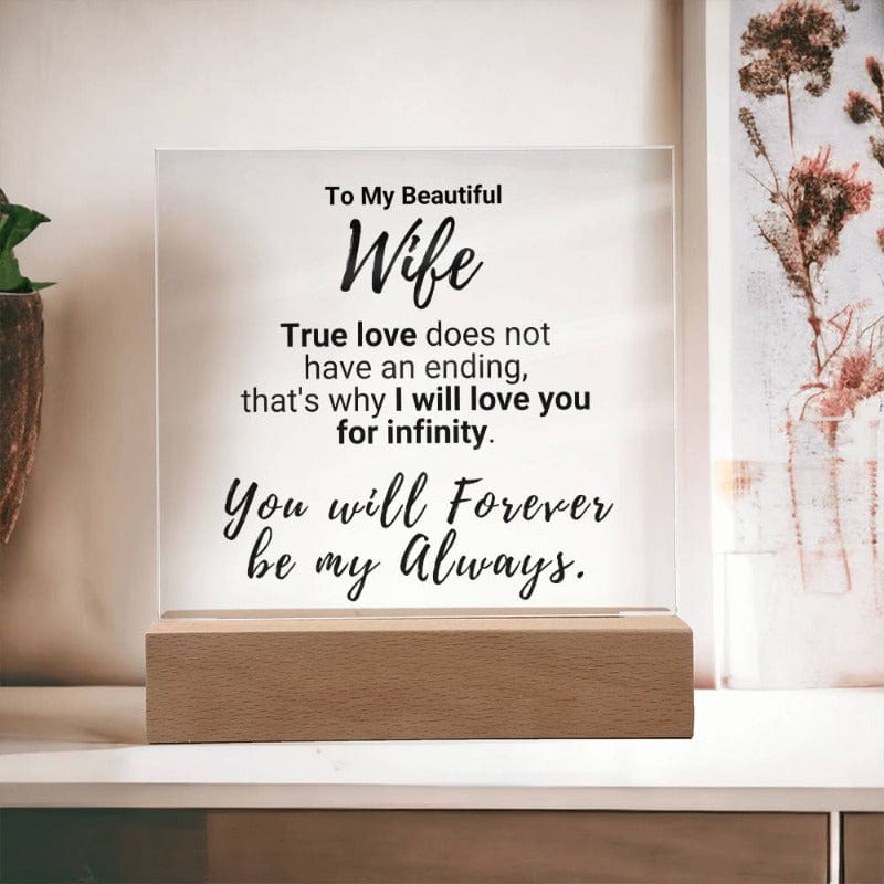 Infinite Love - Acrylic Plaque - Wife - Wooden Base