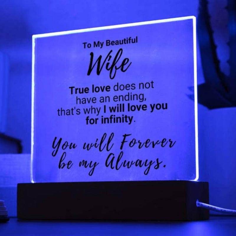 Infinite Love - Acrylic Plaque - Wife - Wooden Base with LED
