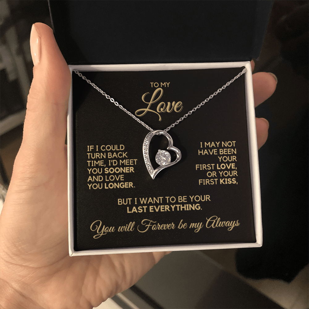 To My Love - If I Could Turn Back Time - Heart Necklace