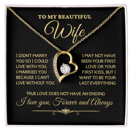 To My Wife - I Can't Live Without You Heart Necklace