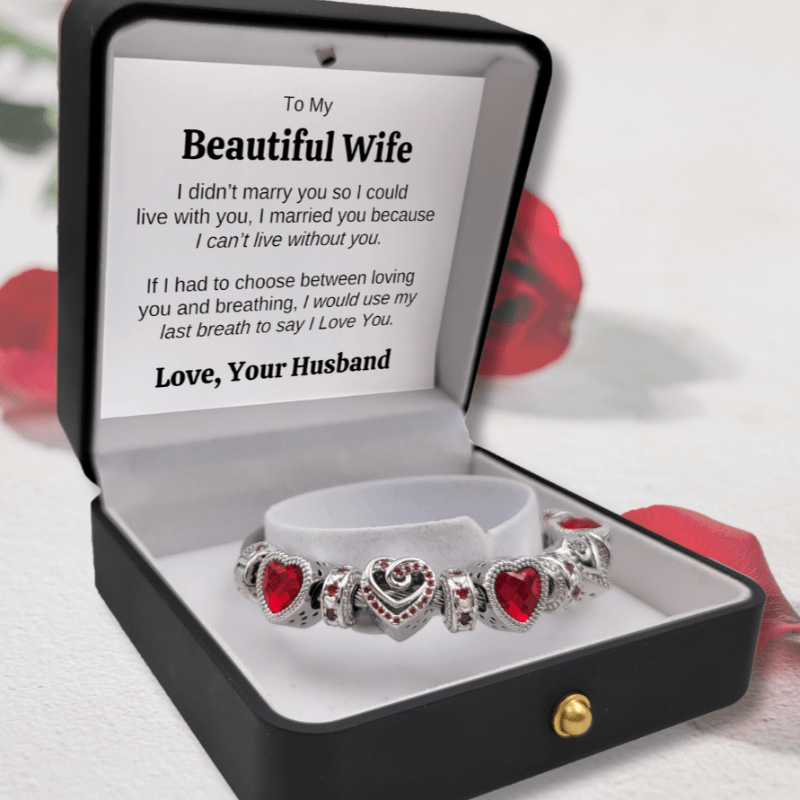 To My Wife - Can't Live Without You Bracelet