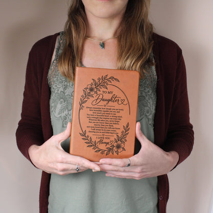 To My Daughter - I Love You Always - Engraved Leather Journal