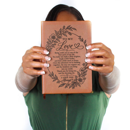 To My Love - I Love You Always - Engraved Leather Journal