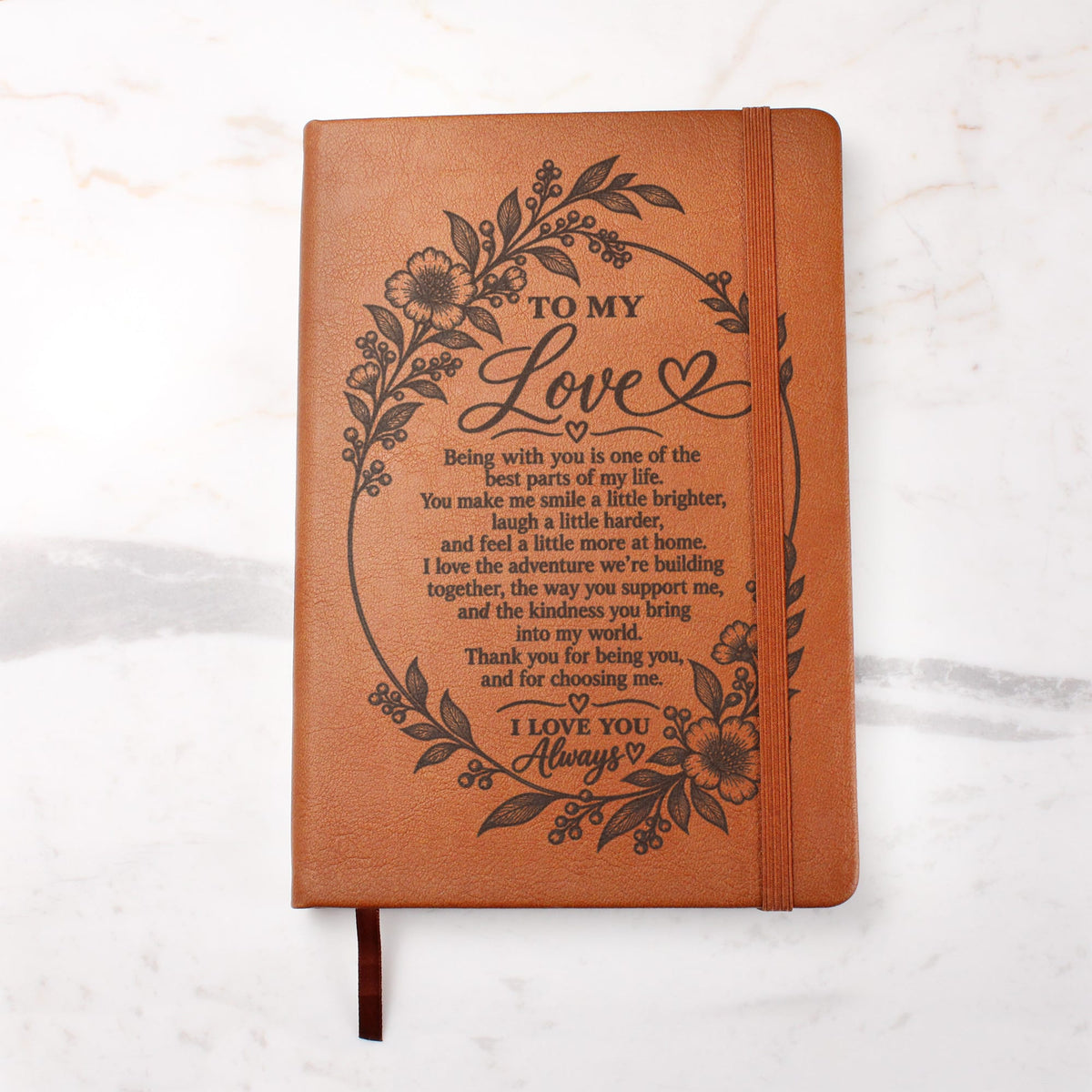 To My Love - I Love You Always - Engraved Leather Journal
