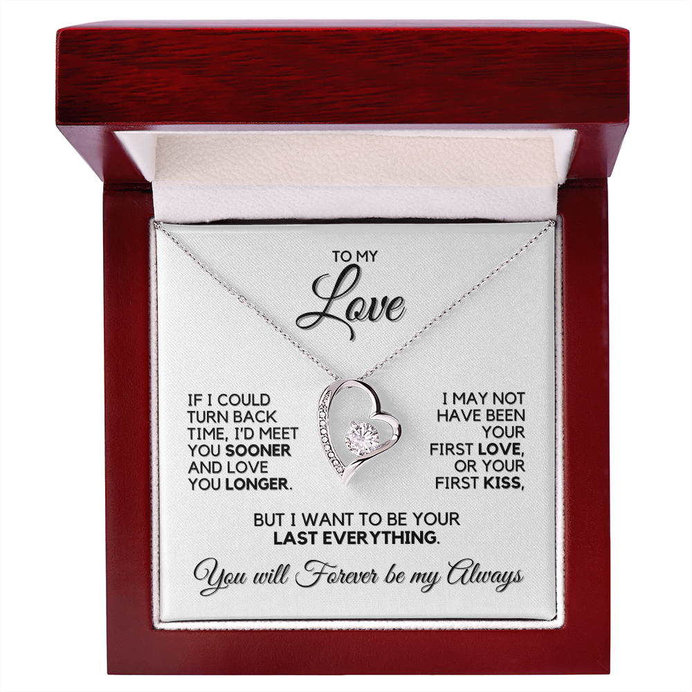 To My Love - If I Could Turn Back Time - Heart Necklace
