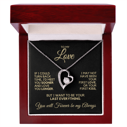 To My Love - If I Could Turn Back Time - Heart Necklace