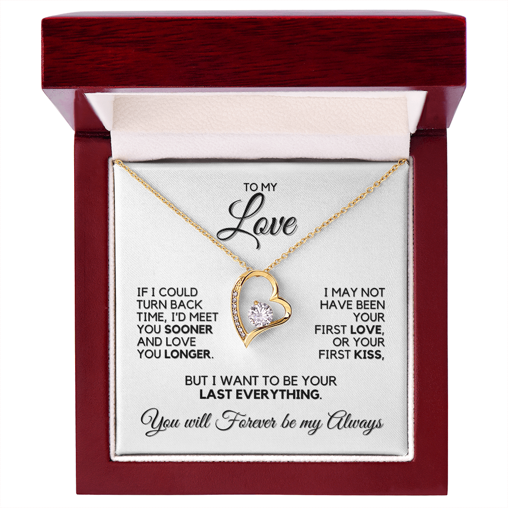 To My Love - If I Could Turn Back Time - Heart Necklace