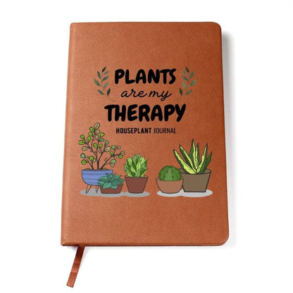Plants Are My Therapy - Houseplant Journal