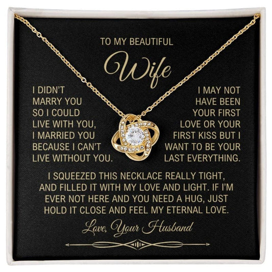 To My Wife - I can't Live Without You - Necklace - Yellow Gold Finish with Two-tone Box