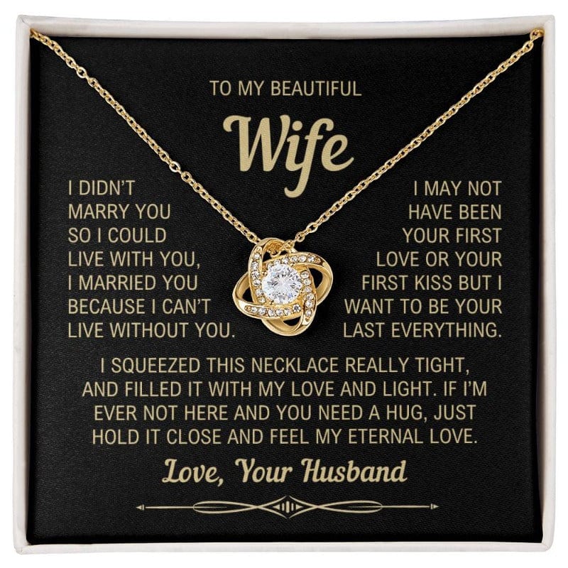 To My Wife - I can't Live Without You - Necklace - Yellow Gold Finish with Two-tone box