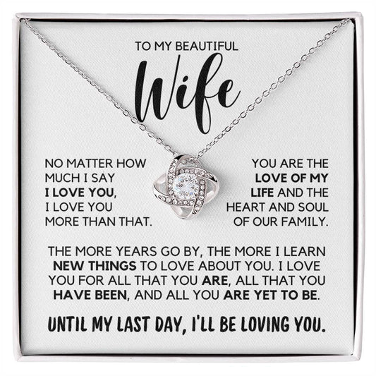 To My Wife - Until My Last Day - Necklace - White Gold Finish - Two-tone Box