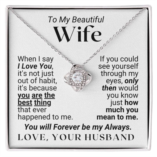 To My Wife - When I Say I Love You - White Gold Finish - Necklace -Two-tone Box