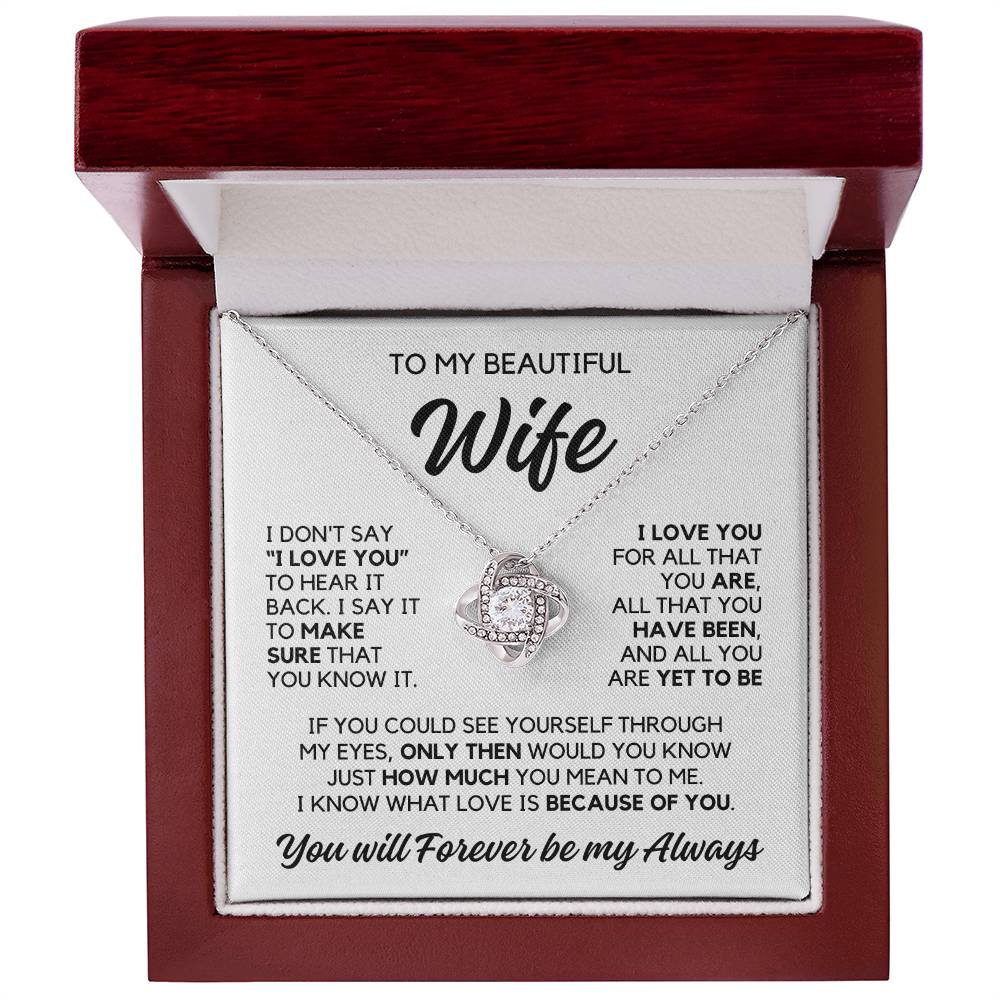 To My Wife - Because Of You - Necklace - White Gold Finish with Luxury LED Box