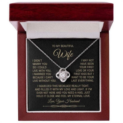 To My Wife - I can't Live Without You - Necklace - White Gold Finish with LED Luxury Box