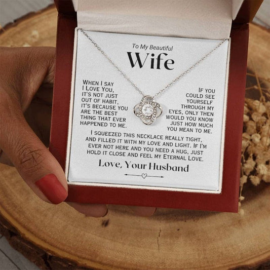 To My Wife - When I Say I Love You - Necklace - White Gold Finish with LED Luxury Box