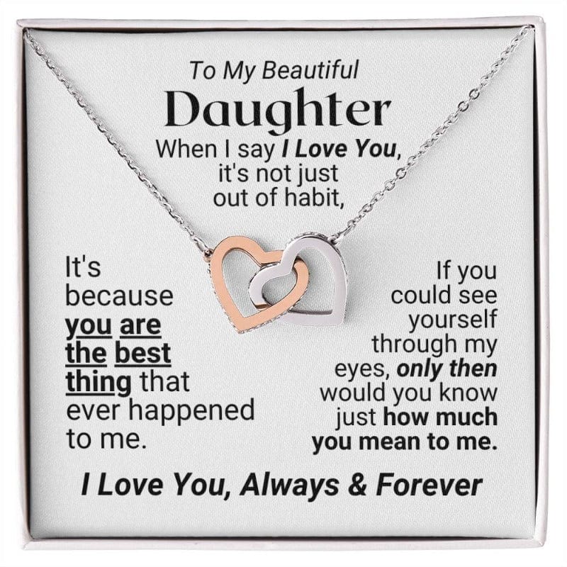 To My Daughter - You Are The Best Thing - Stainless Steel and Rose Gold Finish Interlocking Hearts Necklace - Two-tone Box
