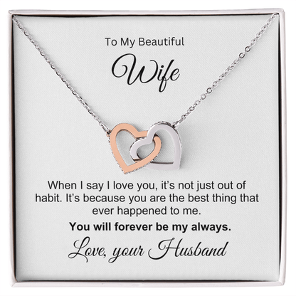 To my Wife - You are the Best Thing Interlocking Hearts Necklace