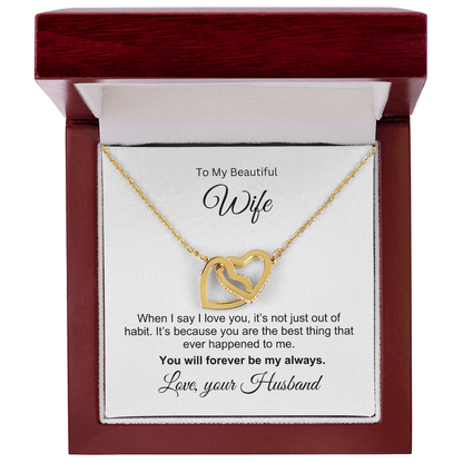 To my Wife - You are the Best Thing Interlocking Hearts Necklace