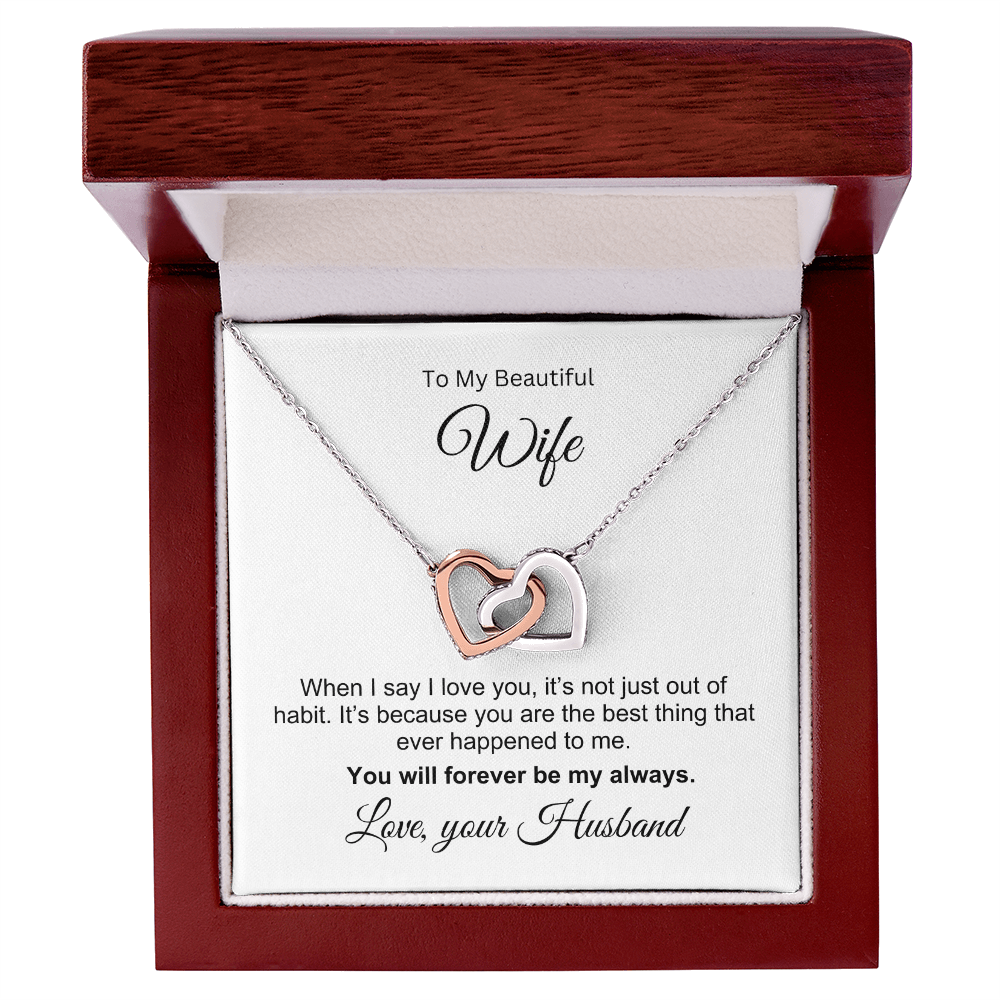 To my Wife - You are the Best Thing Interlocking Hearts Necklace