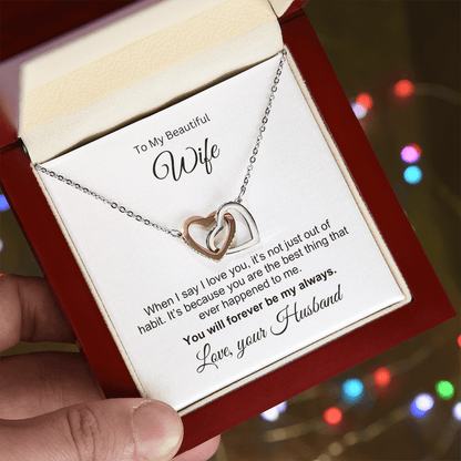 To my Wife - You are the Best Thing Interlocking Hearts Necklace