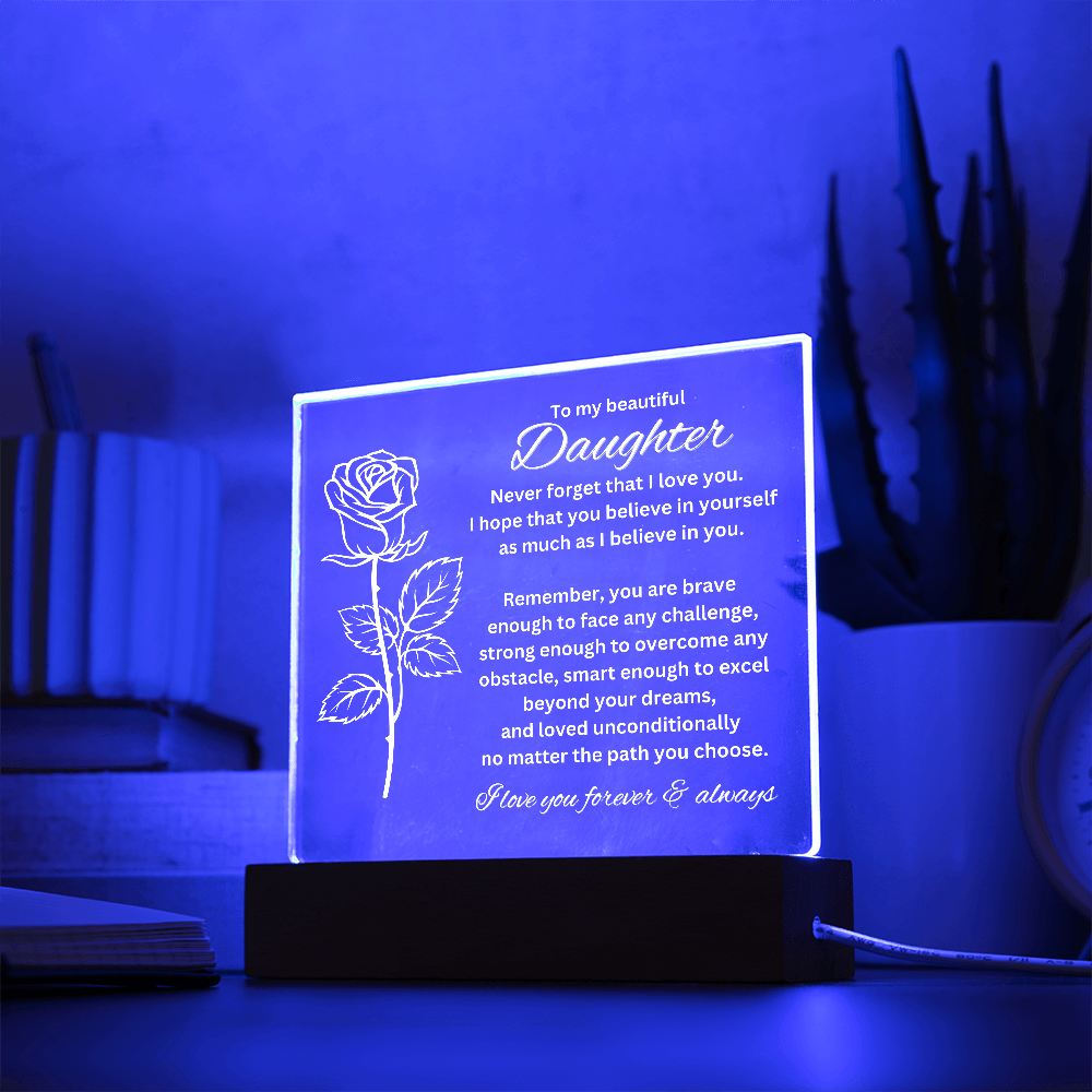 To My Daughter - I will Always Love You Plaque