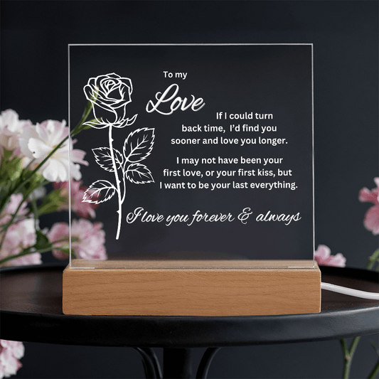To My Love - If I Could Turn Back Time - Acrylic Plaque With Lighted Base