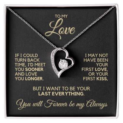 To My Love - If I Could Turn Back Time - Heart Necklace
