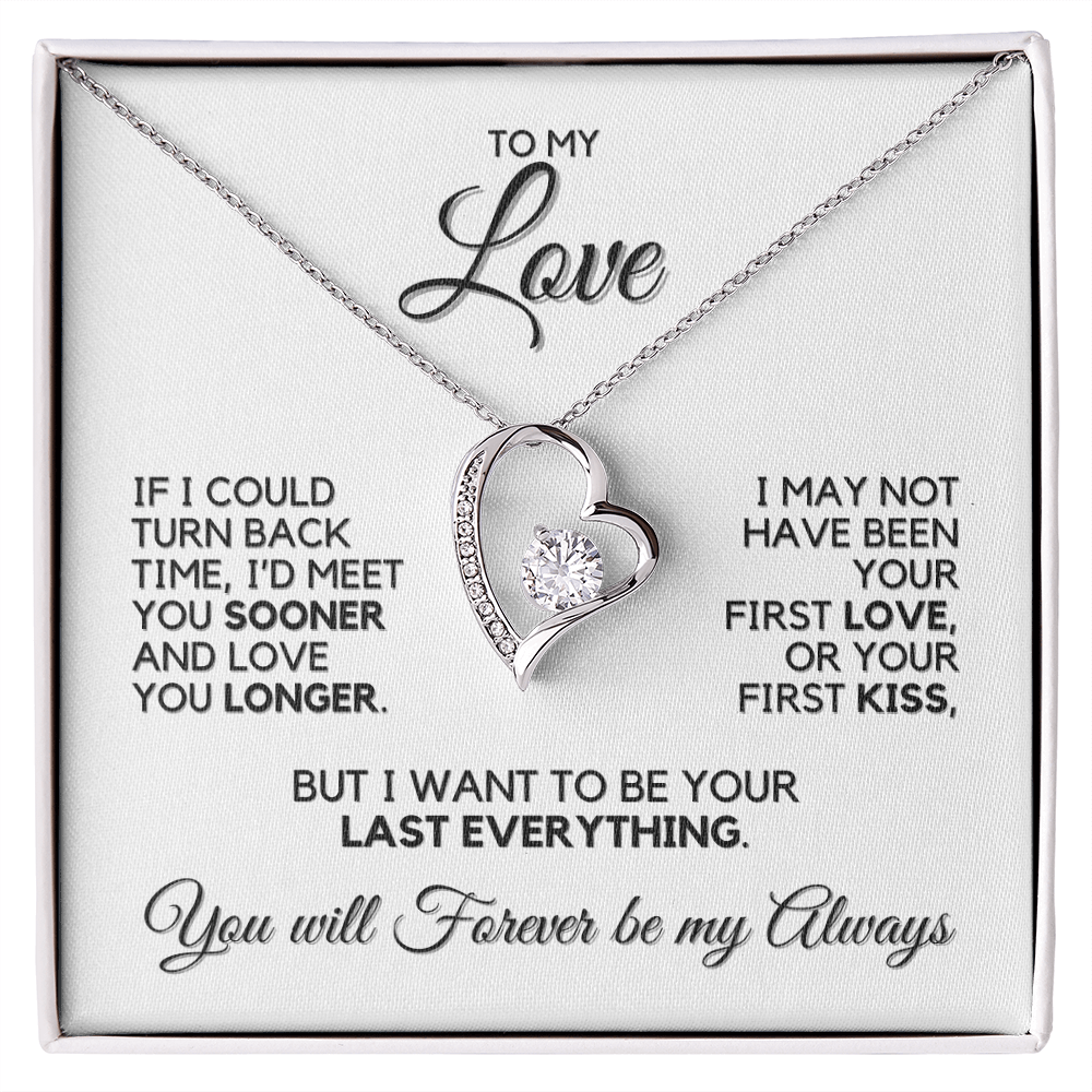 To My Love - If I Could Turn Back Time - Heart Necklace