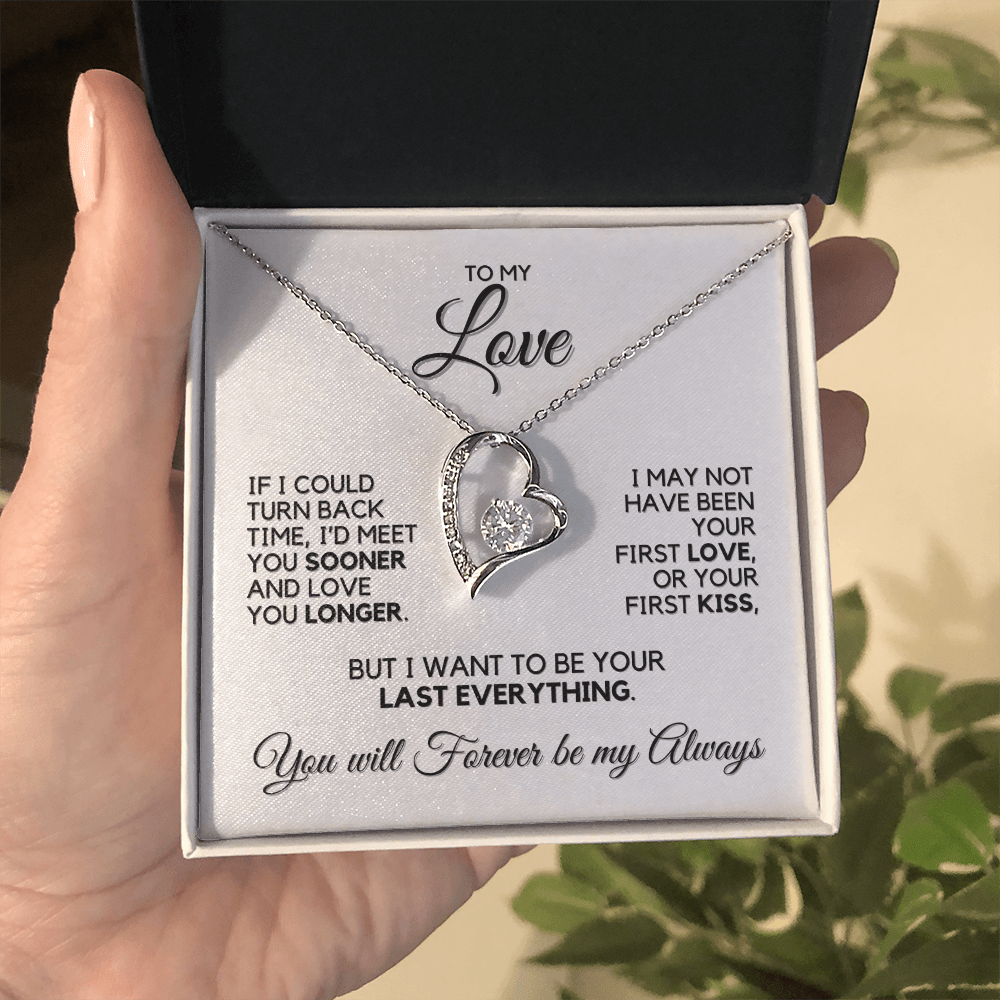 To My Love - If I Could Turn Back Time - Heart Necklace