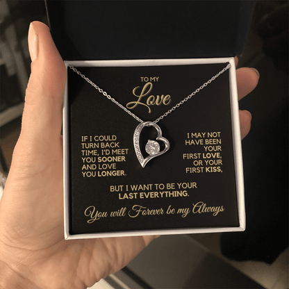 To My Love - If I Could Turn Back Time - Heart Necklace