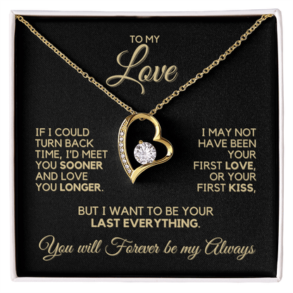 To My Love - If I Could Turn Back Time - Heart Necklace