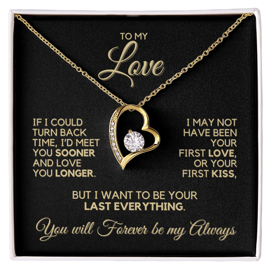To My Love - If I Could Turn Back Time - Heart Necklace