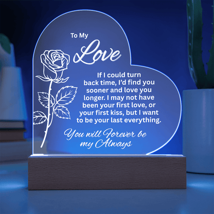 To My Love - If I Could Turn Back Time - Acrylic Heart Shape Plaque With Lighted Base