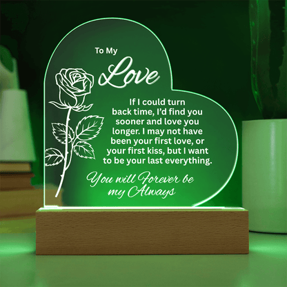 To My Love - If I Could Turn Back Time - Acrylic Heart Shape Plaque With Lighted Base