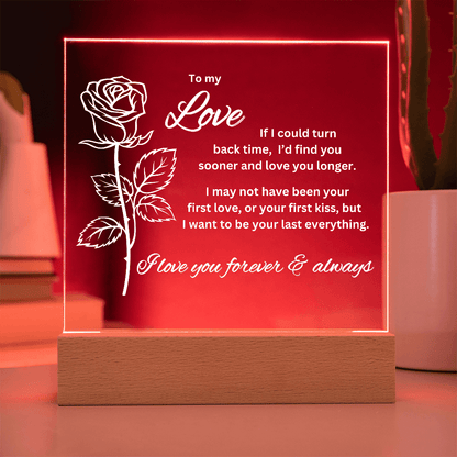 To My Love - If I Could Turn Back Time - Acrylic Plaque With Lighted Base