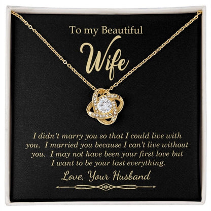 To My Beautiful Wife - I Can't Live Without You - Necklace - Gold Plated - Two-toned box