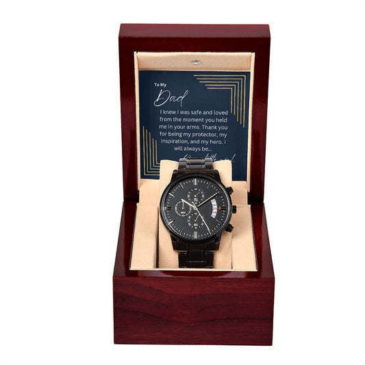 To My Dad - I Will Always Be Your Little Girl - Black Chronograph Watch