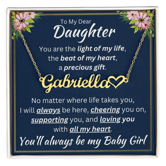 To My Daughter - Light of My Life - Name Necklace